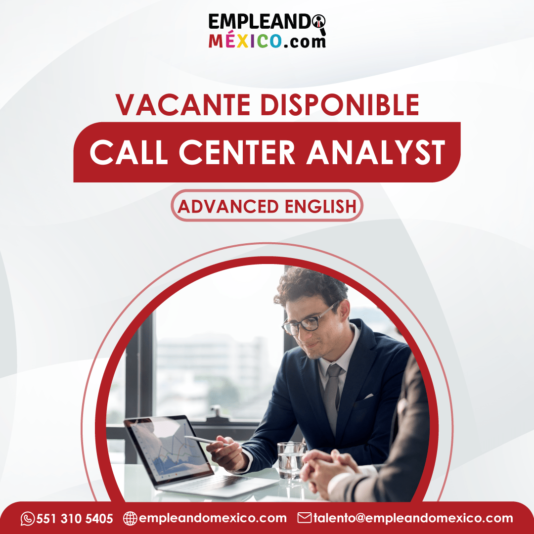 call-center-analyst-empleando-m-xico-bolsa-de-trabajo